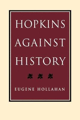 Hopkins Against History 1