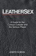 Joseph W Bean - Leathersex, Häftad