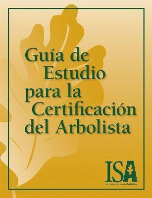 bokomslag Gua de Estudio para la Certificacin del Arbolista