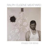 bokomslag Ralph Eugene Meatyard: Stages for Being