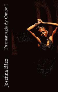 Josefina Baez - Dramaturgia Ay Ombe I, Häftad