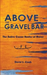 bokomslag Above the Gravel Bar