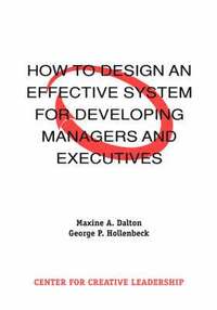 bokomslag How to Design an Effective System for Developing Managers and Executives