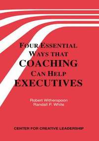 bokomslag Four Essential Ways That Coaching Can Help Executives