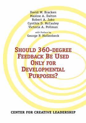 Should 360-degree Feedback Be Used Only for Developmental Purposes? 1