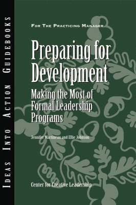 Jennifer Martineau, Ellie Johnson - Preparing for Development: Making the Most of Formal Leadership Programs, Häftad