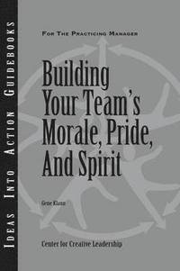 bokomslag Building Your Team's Morale, Pride, and Spirit