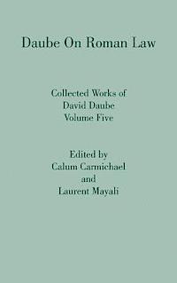 David Daube, Calum Carmichael - Daube on Roman Law, Inbunden