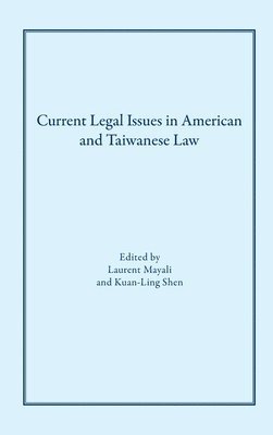 Current Legal Issues in American and Taiwanese Law 1
