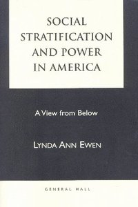bokomslag Social Stratification and Power in America