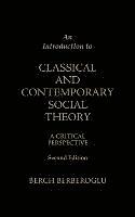 bokomslag An Introduction to Classical and Contemporary Social Theory