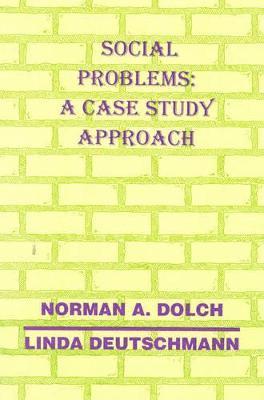Norman A. Dolch, Linda Deutschmann - Social Problems, Häftad