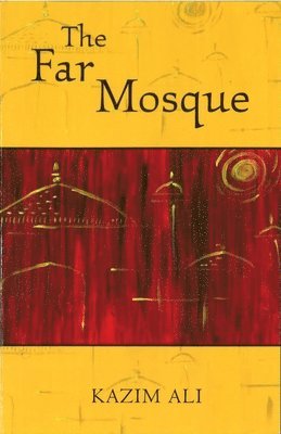 Kazim Ali - The Far Mosque, Häftad