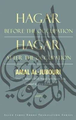 Amal Al-Jubouri - Hagar Before the Occupation/Hagar After the Occupation, Häftad. Tillgänglighet: Lägg i varukorg