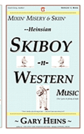 bokomslag Mixin' Misery & Skiin'--Heinsian Skiboy-N-Western Music