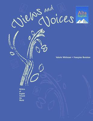 Francoise Beniston, Valerie Whiteson - Views and Voices: Writers of English Around the World, Häftad