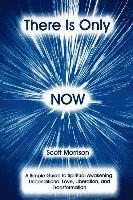 Scott Morrison - There is Only Now, Häftad