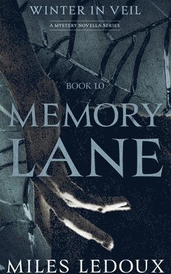 Memory Lane (Winter in Veil Book 10)