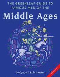 bokomslag The Greenleaf Guide to Famous Men of the Middle Ages