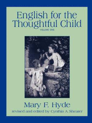 English for the Thoughtful Child - Volume One 1
