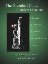 bokomslag The Greenleaf Guide to Ancient Literature