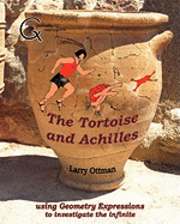 bokomslag The Tortoise and Achilles: using Geometry Expressions to investigate the infinite