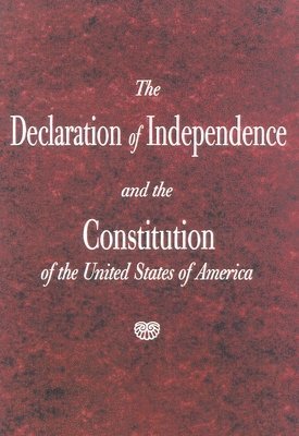 Thomas Jefferson, James Madison - Declaration of Independence and the Constitution of the United States of America 10-Copy Ppk, Häftad