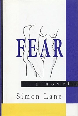 Simon Lane - Fear, Inbunden