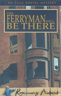 Rosemary Aubert - Ferryman Will Be There, Inbunden