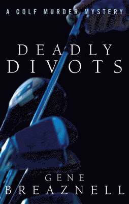 Deadly Divots 1