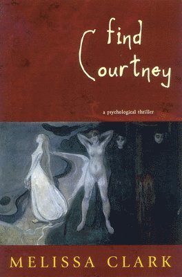 Melissa Clark - Find Courtney, Häftad