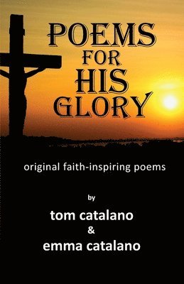 bokomslag Poems For His Glory