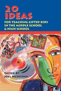 bokomslag 20 Ideas for Teaching Gifted Kids in the Middle School and High School
