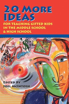 bokomslag 20 More Ideas for Teaching Gifted Kids in the Middle School and High School