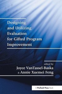 bokomslag Designing and Utilizing Evaluation for Gifted Program Improvement