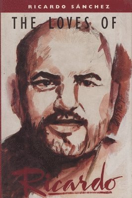 Ricardo Sanchez - Loves of Ricardo, Häftad
