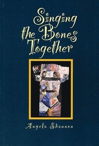 bokomslag Singing the Bones Together