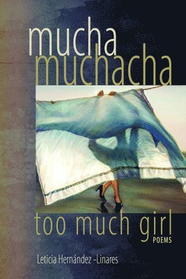 Mucha Muchacha, Too Much Girl 1