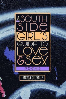 A South Side Girls Guide to Love & Sex 1