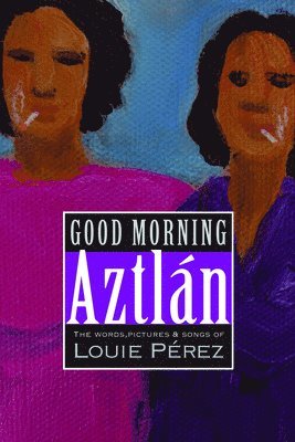 Good Morning, Aztlan 1