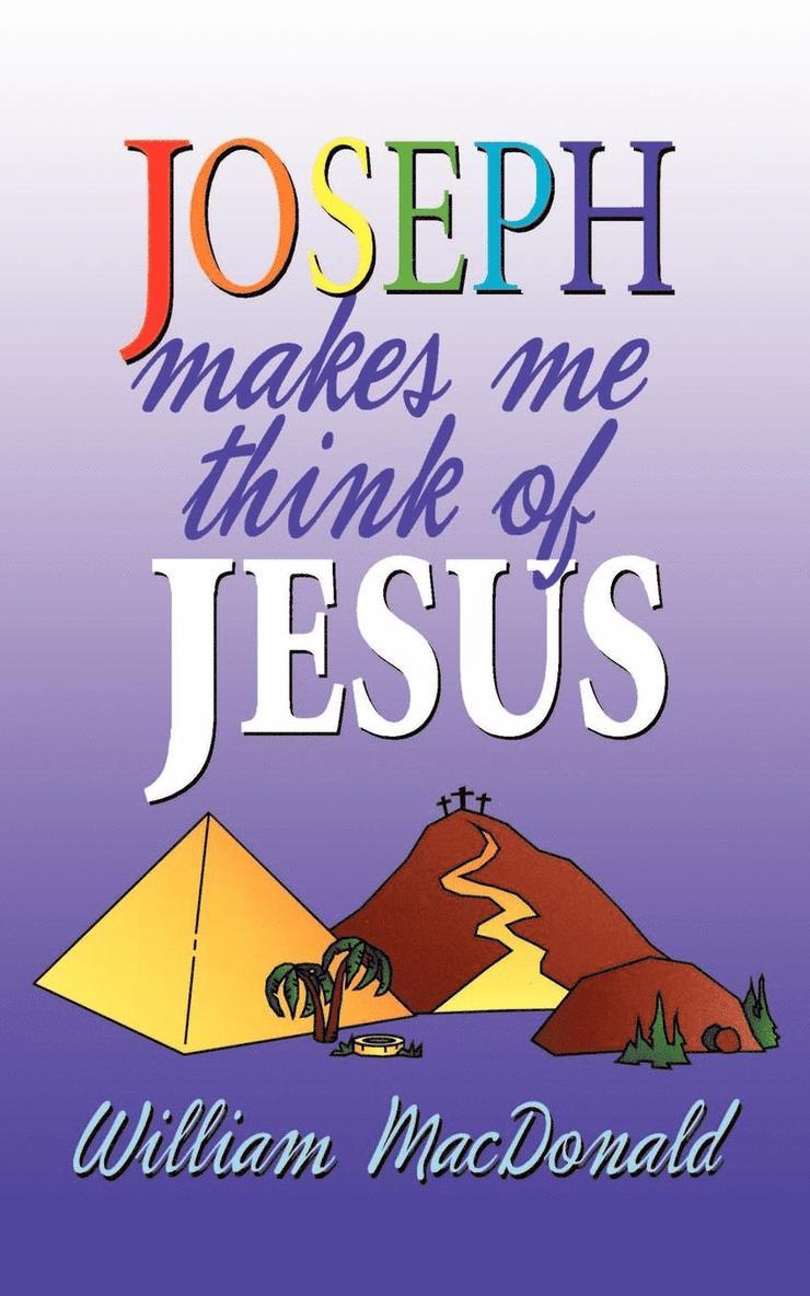 William MacDonald - Joseph Makes Me Think of Jesus, Häftad