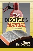 William MacDonald - Disciple's Manual, Häftad