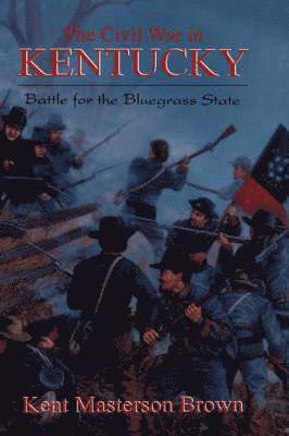 The Civil War In Kentucky 1