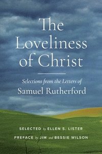 bokomslag The Loveliness of Christ
