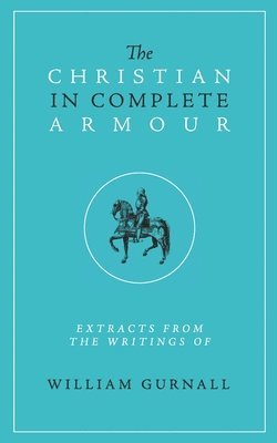 Hamilton Smith - The Christian in Complete Armour, Häftad