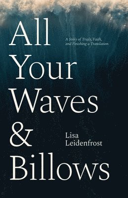 Lisa Leidenfrost, Lisa Just - All Your Waves & Billows, Häftad