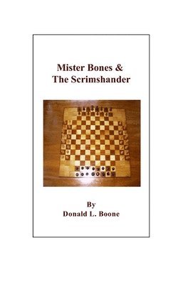bokomslag Mister Bones & The Scrimshander: The Chess Club