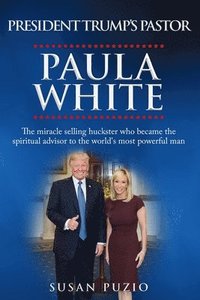 bokomslag President Trump's Pastor Paula White