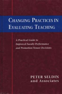 Changing Practices in Evaluating Teaching 1