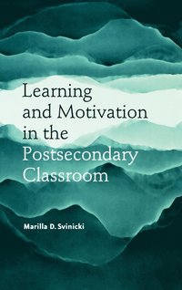 bokomslag Learning and Motivation in the Postsecondary Classroom